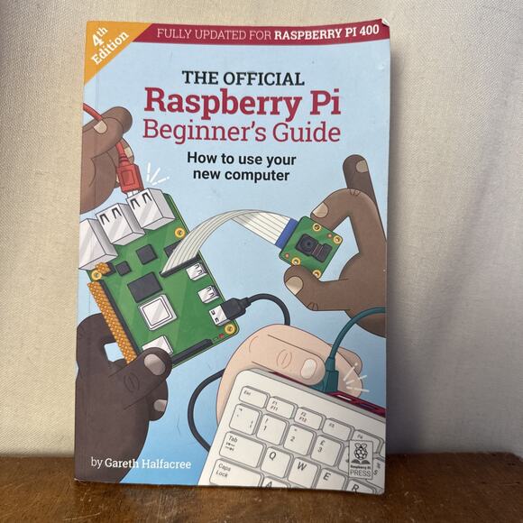 The Official Raspberry Pi Beginner's Guide The Official Raspberry - Picture 1 of 6
